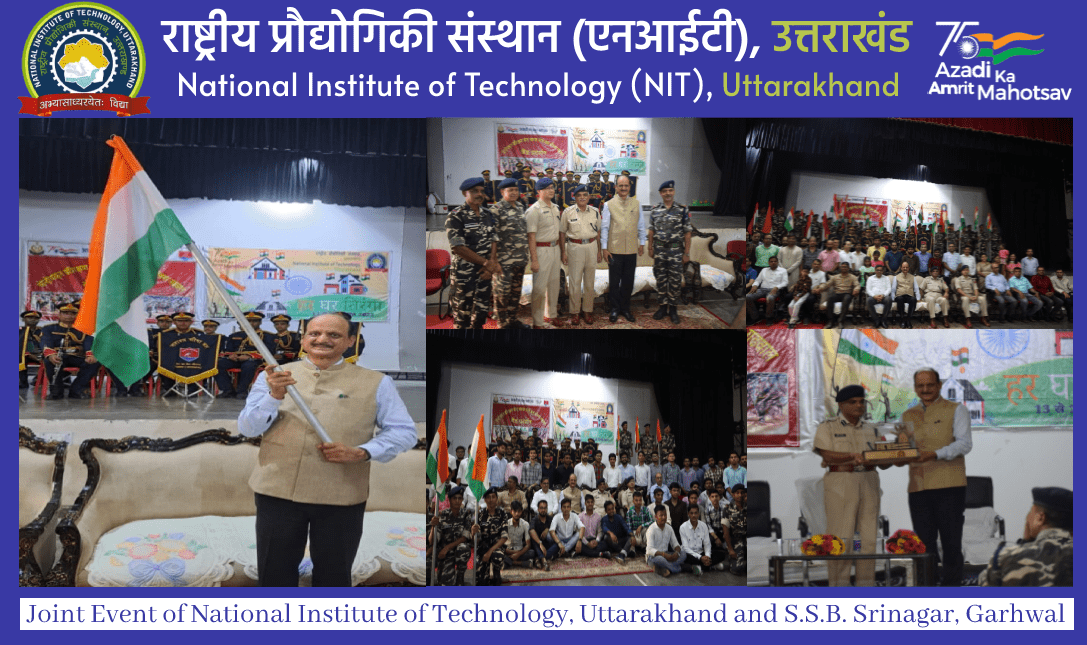 Joint Event of National Institute of Technology, Uttarakhand and S.S.B. Srinagar, Garhwal