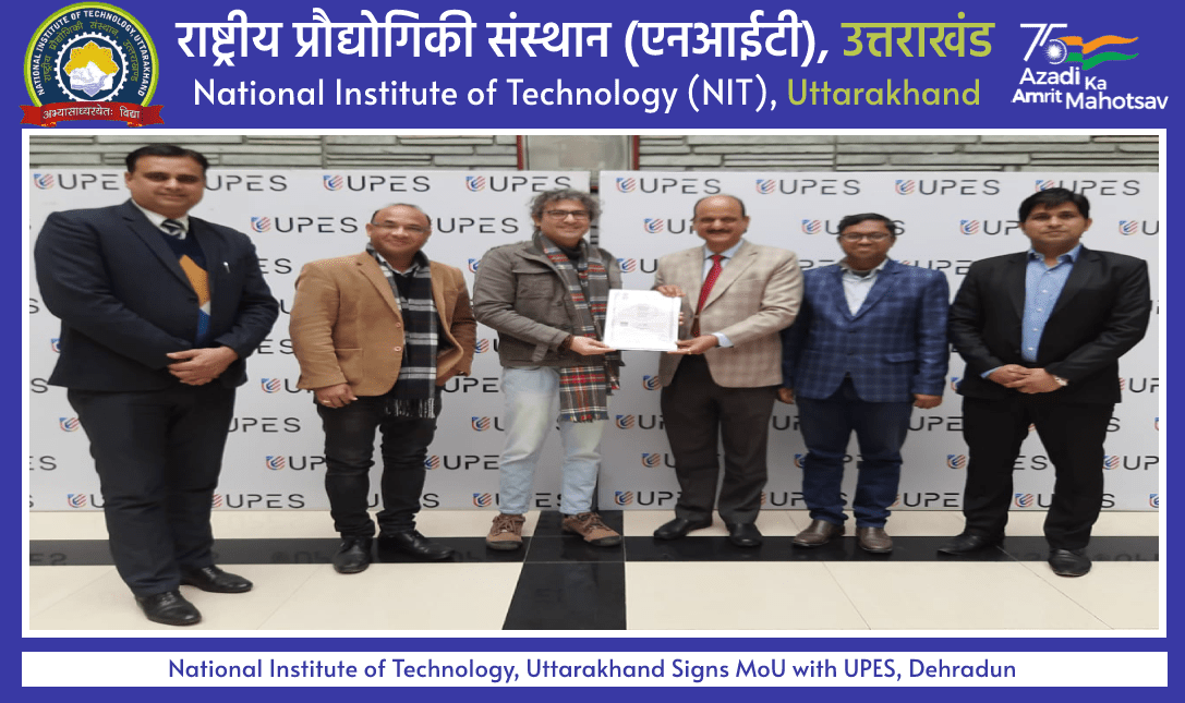 National Institute of Technology, Uttarakhand Signs MoU with UPES, Dehradun