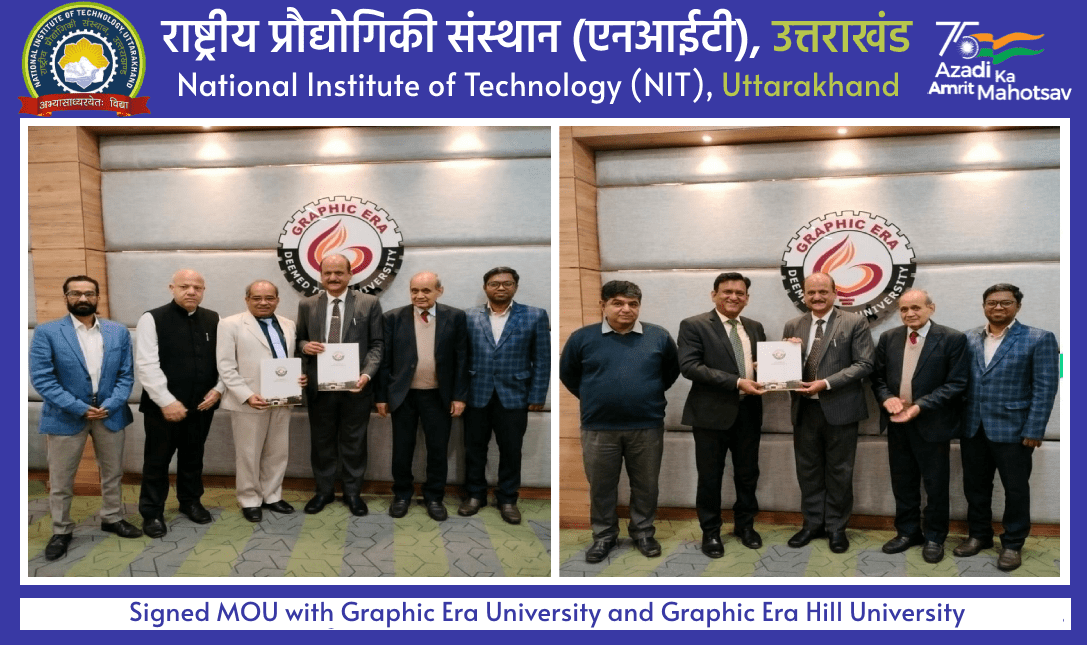 Signed MOU with Graphic Era University and Graphic Era Hill University