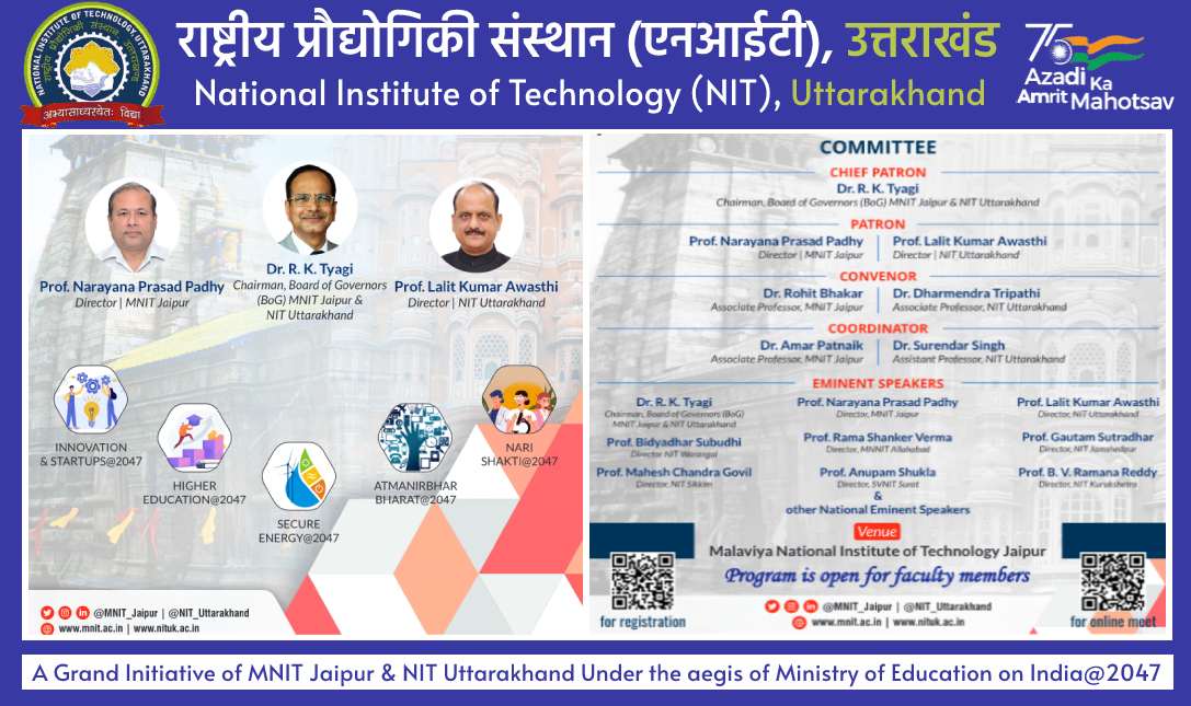 A Grand Initiative of MNIT Jaipur & NIT Uttarakhand Under the aegis of Ministry of Education on India@2047